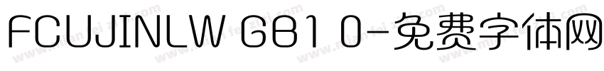 FCUJINLW GB1 0字体转换